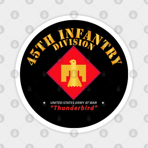 45th Infantry Division - Thunderbird at War Magnet by twix123844